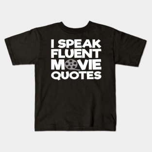 I Speak Fluent Movie Quotes Kids T-Shirt